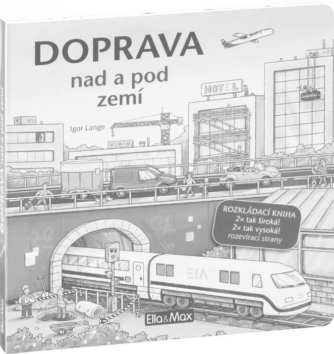 Główne zdjęcie produktu DOPRAVA NAD A POD ZEMÍ – Velkoformátová rozkládací kniha
