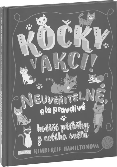 Główne zdjęcie produktu KOČKY V AKCI! – Neuvěřitelné kočičí příběhy