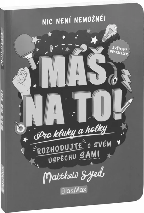 Główne zdjęcie produktu MÁŠ NA TO! – Motivační kniha pro kluky a holky