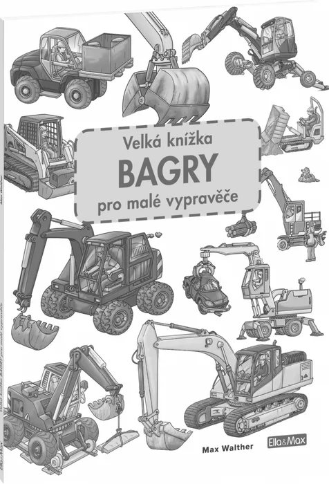 Główne zdjęcie produktu Velká knížka BAGRY pro malé vypravěče