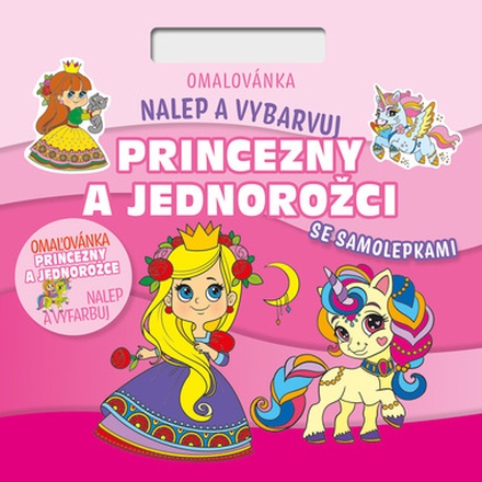 Papírenské zboží - Nalepuj a vybarvuj! Princezny a jednorožci