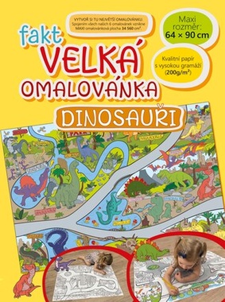 Papírenské zboží - Fakt velká omalovánka - Dinosauři